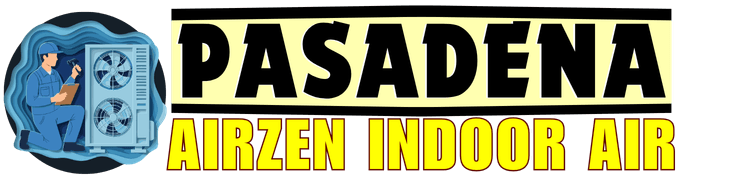 Pasadena AirZen Indoor Air